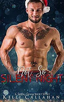 Not-So-Silent Night (Santa's Coming...) by Kelli Callahan