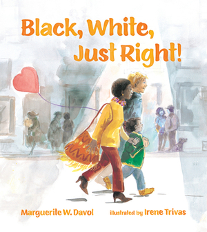 Black, White, Just Right! by Marguerite W. Davol