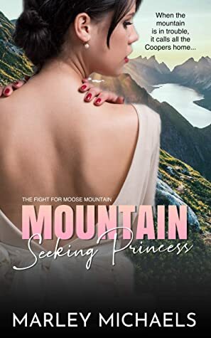 Mountain Seeking Princess by Marley Michaels