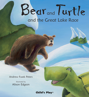 Bear and Turtle and the Great Lake Race by Andrew Fusek Peters
