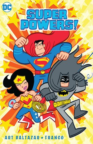 Super Powers! by Franco Aureliani, Art Baltazar