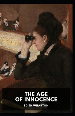 The Age of Innocence: Edith Wharton (Classsics, Literature) [Annotated] by Edith Wharton