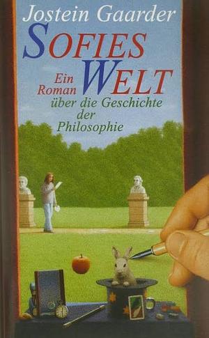 Sofies Welt: Roman über die Geschichte der Philosophie by Jostein Gaarder