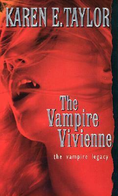 The Vampire Vivienne by Karen E. Taylor