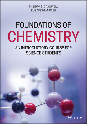 Foundations of Chemistry: An Introductory Course for Science Students by Elizabeth Page, Philippa B. Cranwell