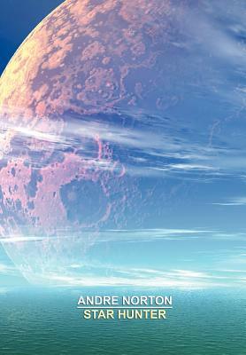 Star Hunter by Andre Norton