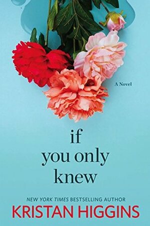 Sampler: If You Only Knew by Kristan Higgins