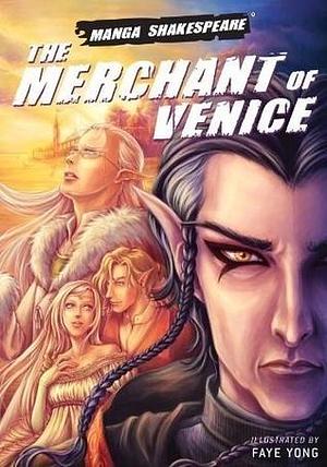Manga Shakespeare: The Merchant of Venice by William Shakespeare, William Shakespeare