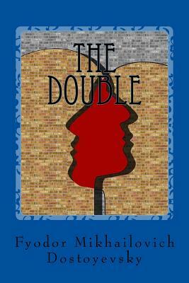 The Double by Constance Garnett, Fyodor Dostoevsky