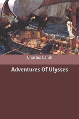 Adventures Of Ulysses by Charles Lamb