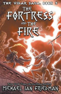 The Fortress and The Fire by Michael Jan Friedman
