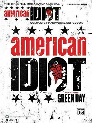 American Idiot - The Musical: Vocal Selections by Alfred A. Knopf Publishing Company, Billie Joe Armstrong