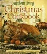 Southern Living Christmas Cookbook by Southern Living Inc.