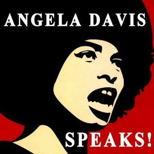 Angela Davis Speaks! by Angela Y. Davis