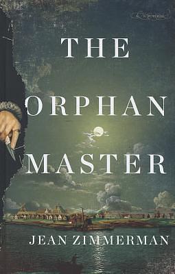 The OrphanMaster by Jean Zimmerman, Jean Zimmerman