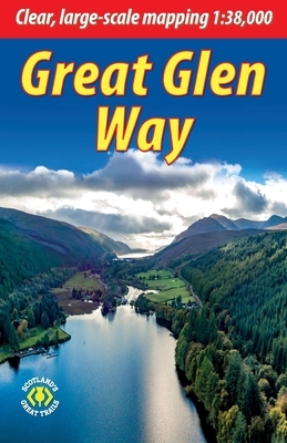 Great Glen Way: Walk or cycle the Great Glen Way by Jacquetta Megarry, Sandra Bardwell