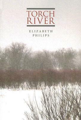 Torch River by Elizabeth Philips