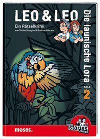 Leo und Leo: Die Launische Lora: black stories junior Rätselkrimis Band 2 by Tobias Bungter, Andrea Köhrsen