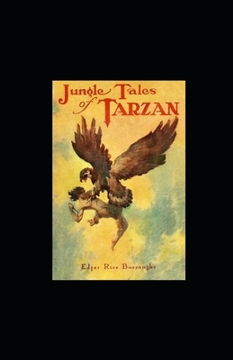 Jungle Tales of Tarzan Illustrated by Edgar Rice Burroughs