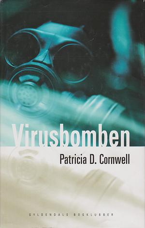 Virusbomben by Patricia Cornwell