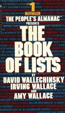 The People's Almanac Presents the Book of Lists by Amy Wallace, David Wallechinsky, Irving Wallace