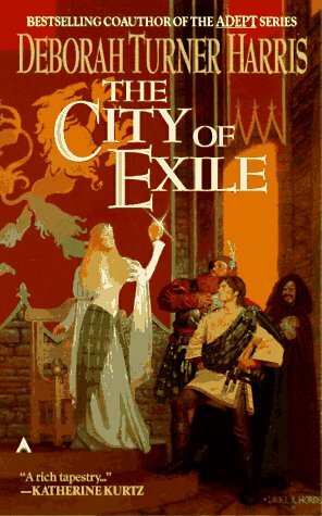 The City of Exile by Deborah Turner Harris
