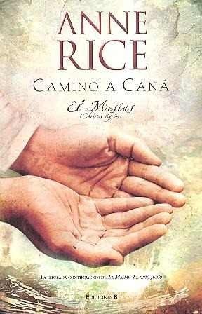 Camino a Caná by Anne Rice