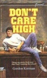 Don't Care High by Gordon Korman