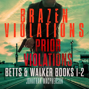 Brazen Violations by Jonathan Macpherson