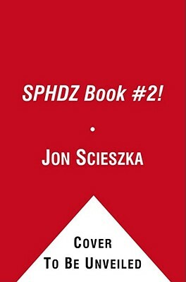 Spaceheadz, Book 2 by Jon Scieszka