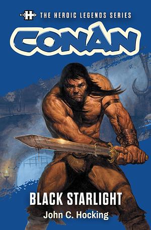Conan: Black Starlight by John C. Hocking, John C. Hocking