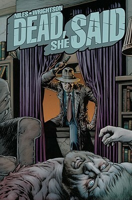 Dead, She Said by Bernie Wrightson, Steve Niles