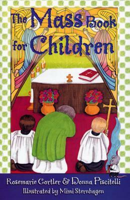 The Mass Book for Children by Donna Piscitelli, Rosemarie Gortler