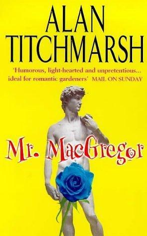 Mr. Macgregor by Alan Titchmarsh, Alan Titchmarsh