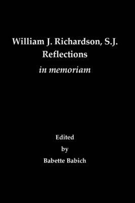 William J. Richardson, S.J. by Babette Babich