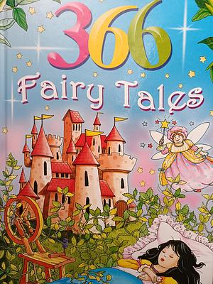 366 and more Fairy Tales by Gianni Padoan, Colin Clark, Sandra Smith