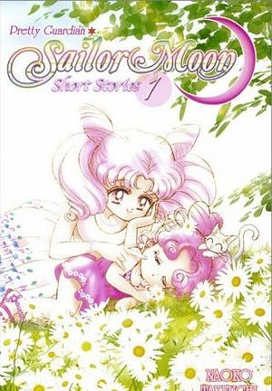 Pretty Guardian Sailor Moon Short Stories, Vol. 1 by Naoko Takeuchi