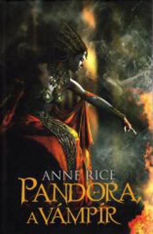 Pandora, a vámpír by Anne Rice