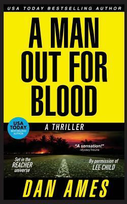 The Jack Reacher Cases (A Man Out For Blood) by Dan Ames