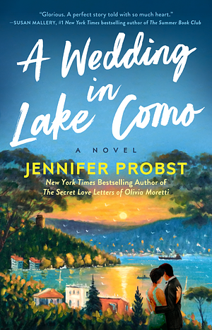 A Wedding in Lake Como by Jennifer Probst