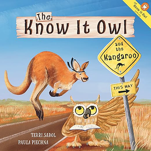 The Know It Owl and the Kangaroo by Terri Sabol