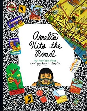 Amelia Hits The Road by Marissa Moss