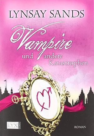 Vampire und andere Katastrophen by Lynsay Sands