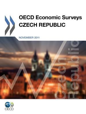 OECD Economic Surveys: Czech Republic: 2011 by 