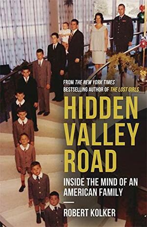 Hidden Valley Road by Robert Kolker