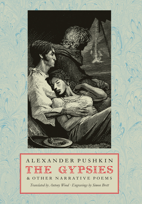 The Gypsies: And Other Narrative Poems by Alexander Pushkin