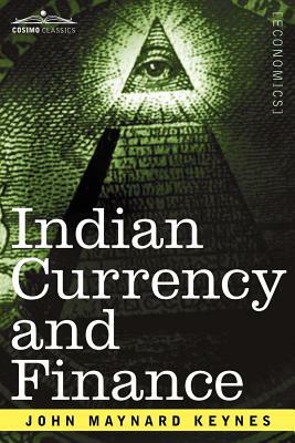 Indian Currency and Finance by John Maynard Keynes