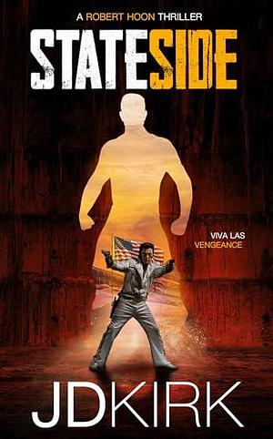 Stateside by J. D. Kirk