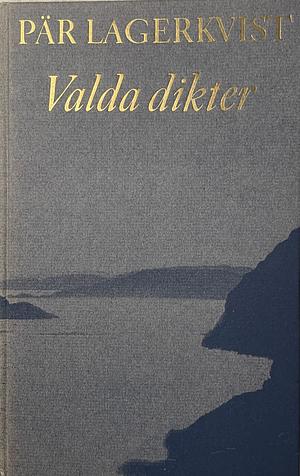 Valda dikter by Pär Lagerkvist