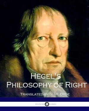 Hegel's Philosophy of Right by Georg Frederic Hegel